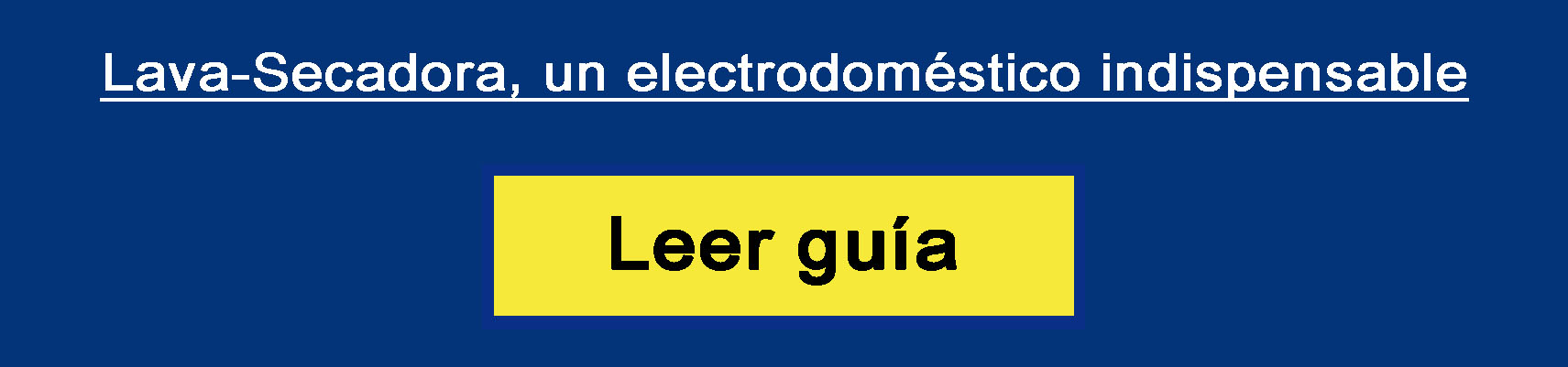 Lava-Secadora, un electrodoméstico indispensable